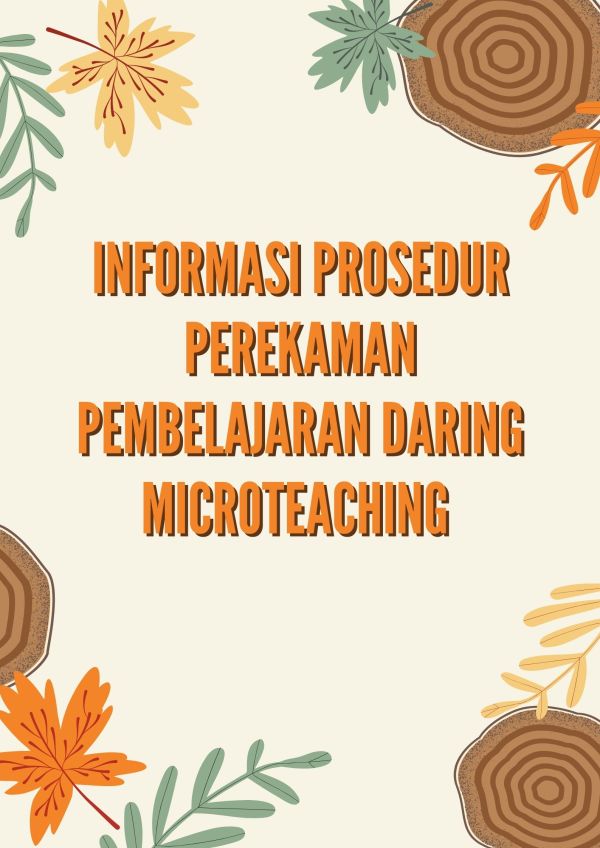INFORMASI PEREKAMAN PRAKTEK PEMBELAJARAN MICROTEACHING