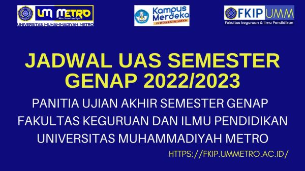 JADWAL UAS SEMESTER GENAP FKIP TAHUN AKADEMIK 2022/2023