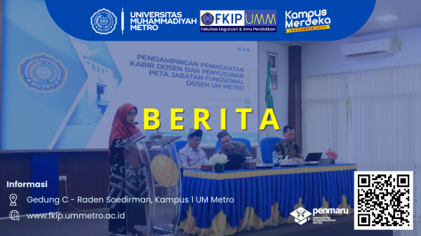 Dosen FKIP UM Metro Mengikuti Pendampingan Peningkatan Karir Dosen dan Penyusunan Peta Jabatan Fungsional Dosen UM Metro