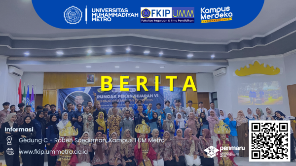Pendidikan Sejarah UM Metro Selenggarakan Pekan Sejarah VI tahun 2025 Wujudkan Pembelajaran Historis dalam Praktik