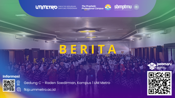 Mastama 2026: FKIP UM Metro Sambut 303 Calon Pendidik Bangsa